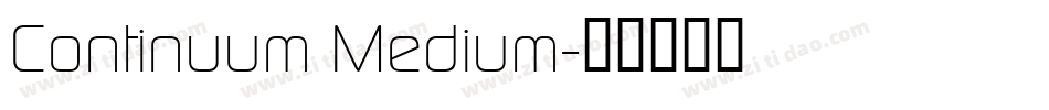 Continuum Medium字体转换
